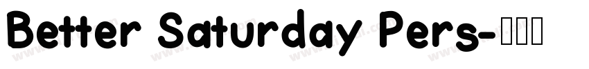 Better Saturday Pers字体转换